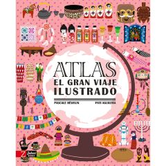 Atlas el gran viaje ilustrado - Pascale Hédelin - Zahori Ideas