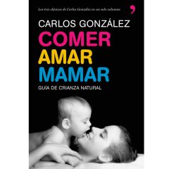 Comer, amar y mamar - Carlos González - Temas de hoy