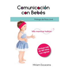 Comunicación con bebés - Miriam Escacena - Cuatro Hojas