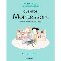 Cuentos Montessori para crecer felices - Marta Prada - Nube de Tinta