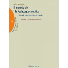 El método de la Pedagogía científica - María Montessori - Biblioteca Nueva