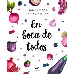 En boca de todos - Juan Llorca y Melisa Gómez - Vergara