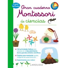 Gran cuaderno Montessori de ciencias - Larousse