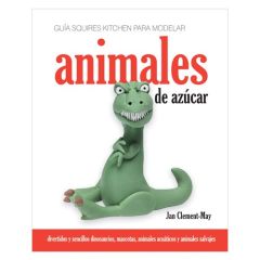 Guía para modelar animales de azúcar - Squires Kitchen