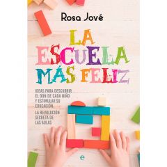 La escuela más feliz - Rosa Jové - La Esfera
