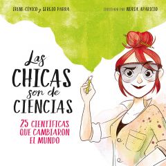 Las chicas son de ciencias - Irene Cívico y Sergio Parra - Montena