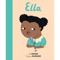 Mi Primer Pequeña y grande. Ella Fitzgerald - Mª Isabel Sánchez Vegara - Alba