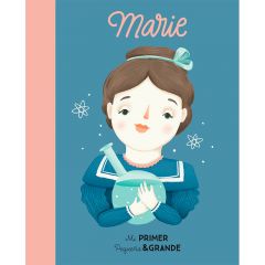 Mi Primer Pequeña y grande. Marie Curie - Mª Isabel Sánchez Vegara - Alba