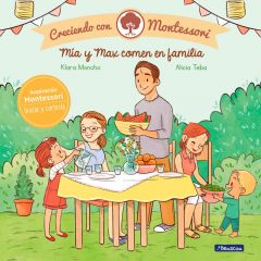 Mía y Max comen en familia - Creciendo con Montessori - Klara Moncho - Beascoa