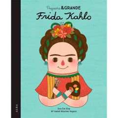 Pequeña y grande. Frida Kahlo - Mª Isabel Sánchez Vegara - Alba