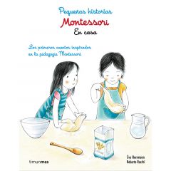 Pequeñas historias Montessori En casa - Éve Herrmann - Timunmas