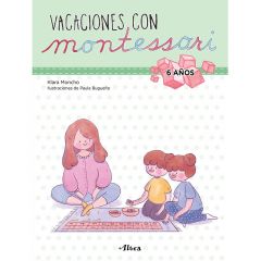Vacaciones con Montessori 6 años - Klara Moncho - Altea