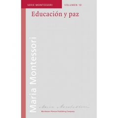 Educación y paz - María Montessori - Montessori Pierson